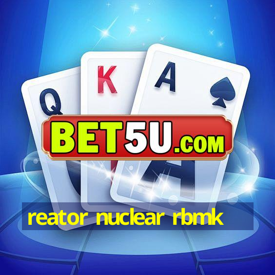 reator nuclear rbmk